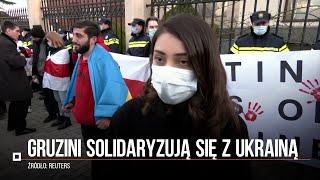 Gruzini solidaryzują się z Ukrainą. "Wiemy, co oznacza rosyjska agresja"