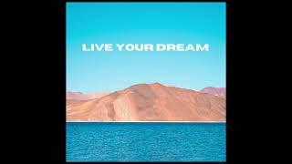 Sparsh Dangwal - Live Your Dream (Official Audio)