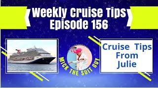 Weekly Cruise Tips Episode 156 Tips from Julie