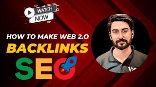 How to Create Web 2.0 Backlinks?