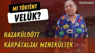 Mi történt a hazaküldött kárpátaljai menekültekkel?  Telepjáró S4E1