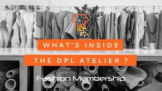 WHAT'S INSIDE THE DPL ATELIER? | How to create your dream wardrobe in our fashion membership