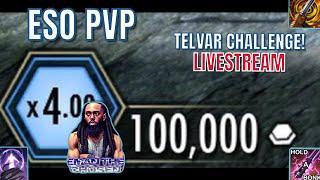 ESO PVP: 100k TELVAR CHALLENGE!!!!