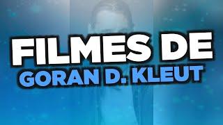 Os melhores filmes de Goran D. Kleut