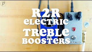 R2R Electric One & Two Knob Treble Boosters