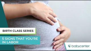 5 signs that you're in labor