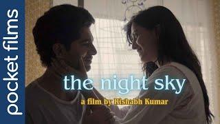 The Night Sky | Hindi Short Film | Paritosh Sand, Shaan Groverr, Palak Jaiswal, Mohak Pajni