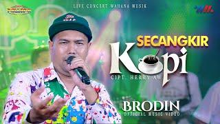 BRODIN ft NEW PALLAPA | SECANGKIR KOPI [LIVE CONCERT WAHANA MUSIK]