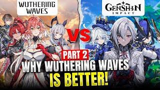 Wuthering Waves is a BETTER GAME Than Genshin Impact (MORE REASONS WHY | PART 2)