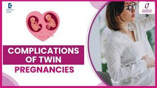 TWIN PREGNANCY Complications for Mom & Baby-Dr.Samatha Kumar at Cloudnine Hospitals|Doctors' Circle