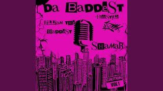 Da Baddest (Freestyle) (feat. Shamar Marco)