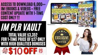  IM PLR Vault  (Now $10 Off ! Hurry Up !)  - One Time Cost Access To 6K++ PLR eBooks & Video 