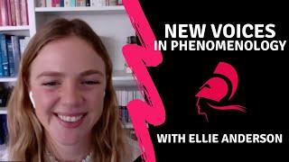 New Voices in Phenomenology Ep. 1: Ellie Anderson - Phenomenology of Love