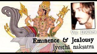 Jyeṣṭha: Vedic Star of Eminence, Jealousy, and Intrigue