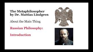 Russian Philosophy: Part 1. Introduction