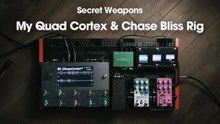 My FAVORITE Quad Cortex Hybrid Rig (feat. Chase Bliss) | Secret Weapons Demo & Review