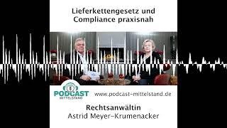 Lieferkettengesetz und Compliance praxisnah - Podcast Mittelstand