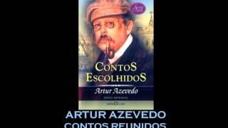 AUDIOLIVRO: Contos diversos de Artur Azevedo