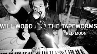 LIVE IN STUDIO  -  Will Wood and the Tapeworms - "Red Moon"