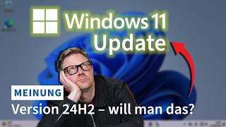 Was Windows 11 24H2 (nicht) kann