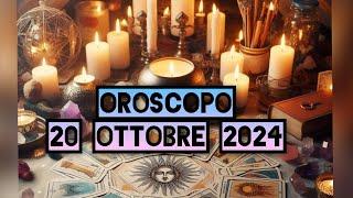 OROSCOPO 20 OTTOBRE 2024 SEGNO PER SEGNO 