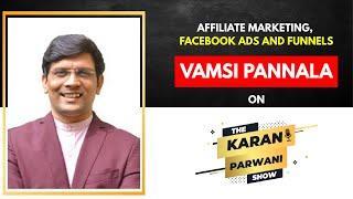 Affiliate Marketing, Facebook Ads and Funnels with Vamsi Pannala