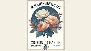 Remembering Ortrun / Charlie - AA Vienna Speaker Tape (2/2)