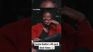 Justin Gatlin’s 40 Yard Dash Time 