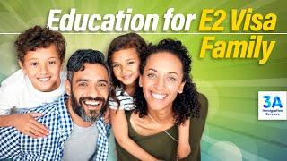 Educational Opportunities for E-2 Visa Families: Public Schools, College Tuition & Special Services