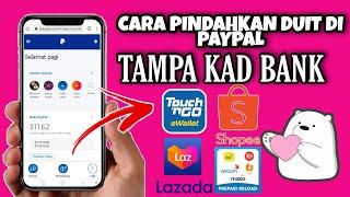 CARA KELUARAKAN DUIT DI PAYPAL TAMPA KAD BANK 2022