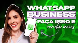 Como Configurar o WhatsApp Business em 2025? | Tutorial de Como Usar WhatsApp Business