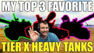 My Top 3 FAVORITE Tier X Heavy Tanks of 2023! | World of Tanks