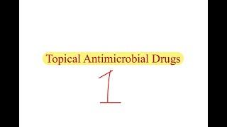 Topical Antimicrobial Drugs 1 - pharma - MSS