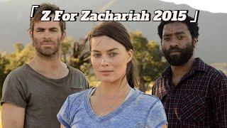 Z For Zachariah 2015 #film #universal #bioskop #premium #video