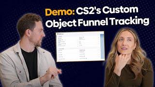 CS2's Custom Object Funnel Tracking (DEMO!)