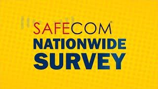 Now Open Through September 29 – The SAFECOM Nationwide Survey