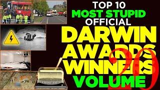 Volume 20: Top 10 Most Stupid Official Darwin Awards Winners - Embarrassingly Stupid Ways People Die