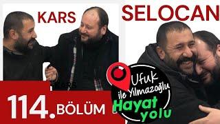 Ufuk Yılmazoğlu İle Hayat Yolu - 114.Bölüm -Kars'ta Selocan İle Keyiƒli Muhabbetimiz 2024