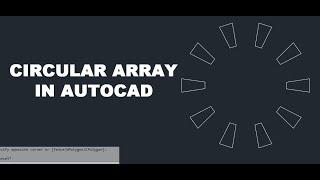 Circular Array AutoCAD