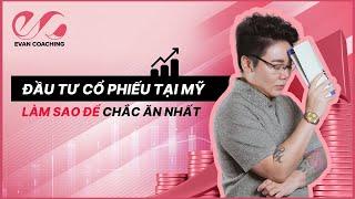 Đầu Tư Cổ Phiếu ở Mỹ | Cách Đạt Lợi Nhuận 8 - 10% Mỗi Năm