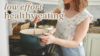 How to eat healthy when you’re busy or unmotivated (low effort food hacks)