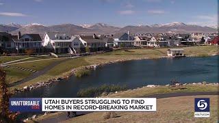 Utah buyers struggling to find homes in record-breaking market