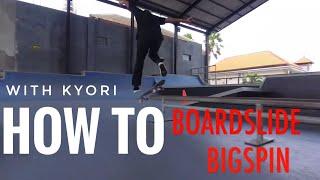 boardslide bigspin by kyori