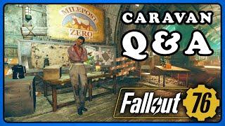 Fallout 76: Caravan Q&A, Get More Suplies Faster, Tips and Tricks.