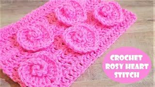 Crochet Rosy Heart Stitch | Crochet With Samra