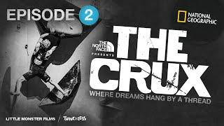 The Crux Episode 2 | Full Episode | National Geographic