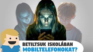 Betiltsuk-e a Mobiltelefonokat az iskolákban?