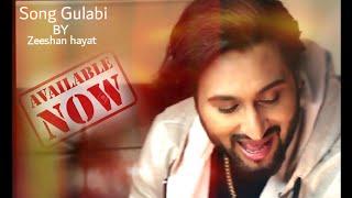 GULABI /Zeeshan Hayat