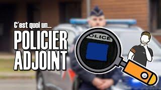 C'est quoi un Policier Adjoint (PA) ?