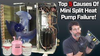 TOP 5 CAUSES of Mini Split Heat Pump FAILURE!